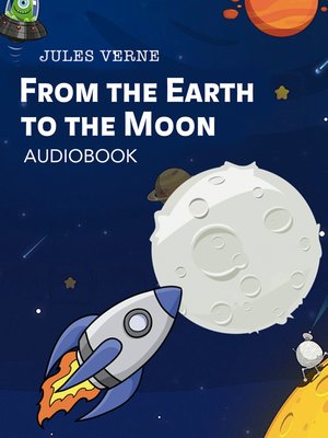 From the Earth to the Moon - Audiobook